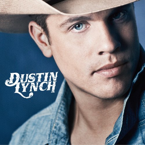  Dustin Lynch [CD]