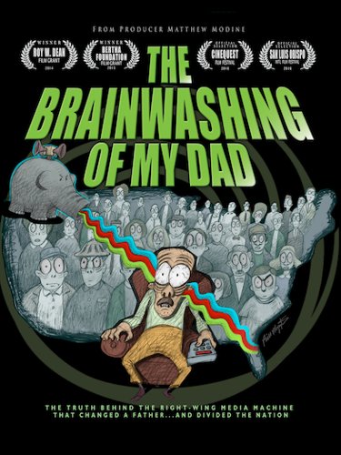 

The Brainwashing of My Dad [2016]