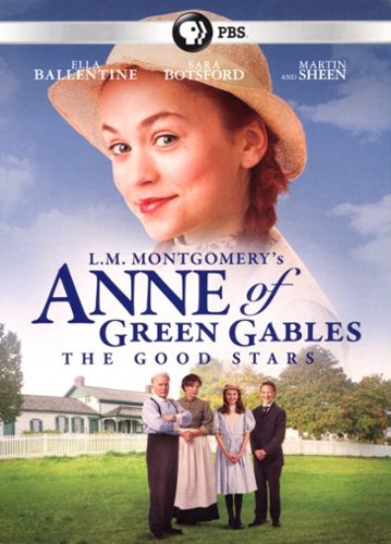 

L.M. Montgomery's Anne of Green Gables: The Good Stars