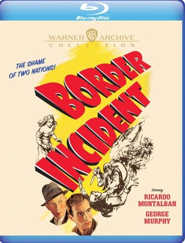 

Border Incident [Blu-ray] [1949]