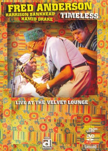 

Fred Anderson: Timeless - Live at the Velvet Lounge
