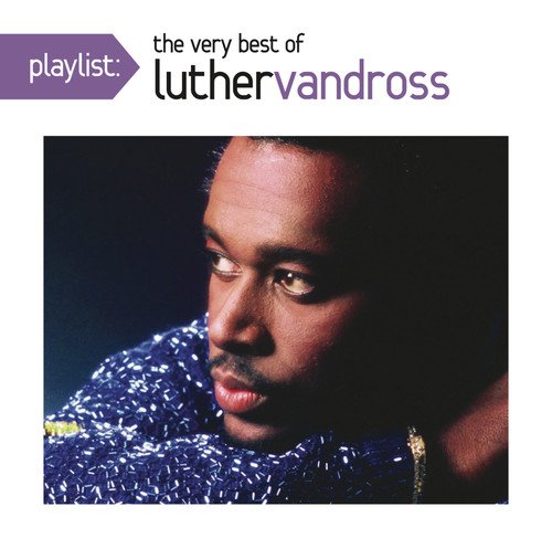  Playlist: The Very Best of Luther Vandross [CD]