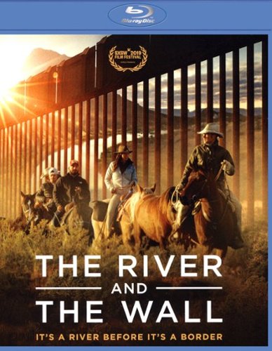 

The River and the Wall [Blu-ray] [2019]