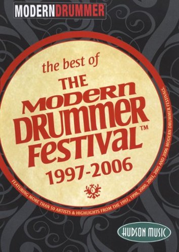 

The Best of The Modern Drummer Festival: 1997-2006