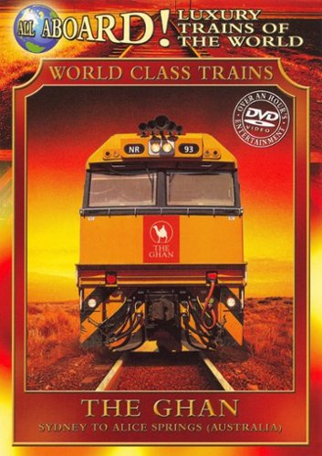 Luxury Trains of the World: The Ghan [2004]