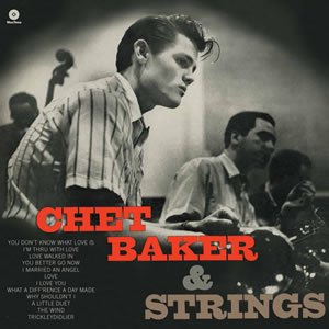 Chet Baker & Strings [LP] [VINYL]