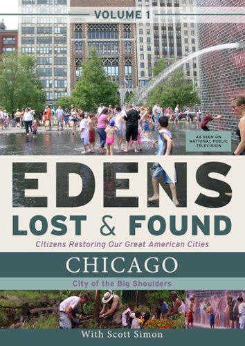 

Edens Lost & Found: Volume 1 - Chicago - City of the Big Shoulders