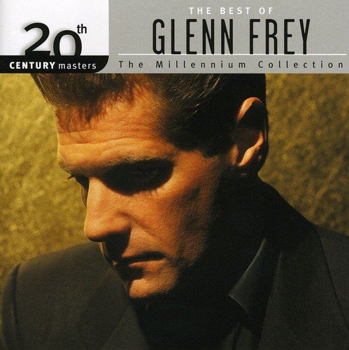  20th Century Masters-The Millennium Collection: The Best of Glenn Frey [CD]