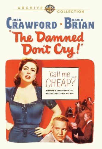 

The Damned Don't Cry [1950]
