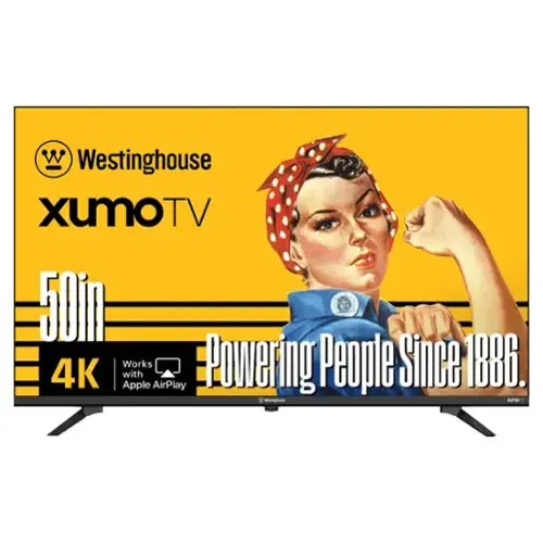 Westinghouse XumoTV 50" 4K TV  
Works with Apple AirPlay  
Powering People Since 1886.