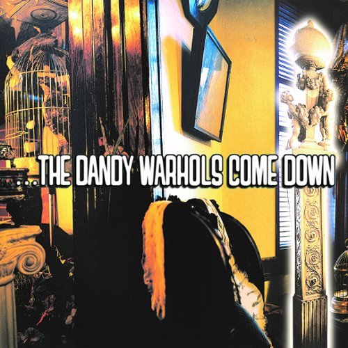 

The Dandy Warhols Come Down [LP] - VINYL