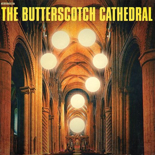 The Butterscotch Cathedral [LP] [VINYL]