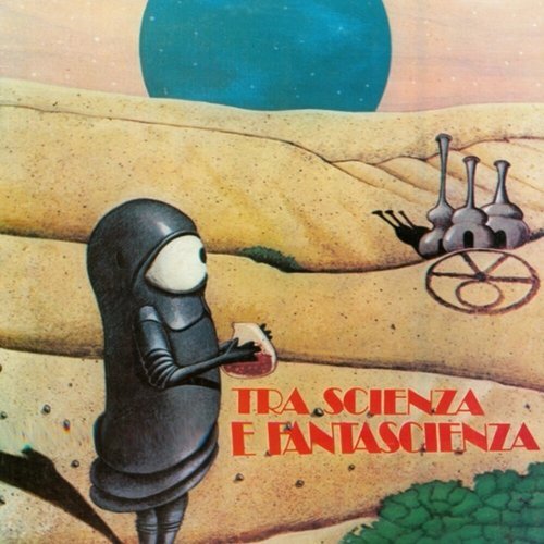 Tra Scienza e Fantascienza [LP] - VINYL
