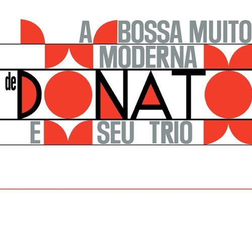 

A Bossa Muito Moderna de Donato [LP] - VINYL