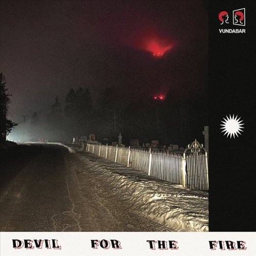  Devil for the Fire [LP] - VINYL INTERNATIONAL SHIPPING
