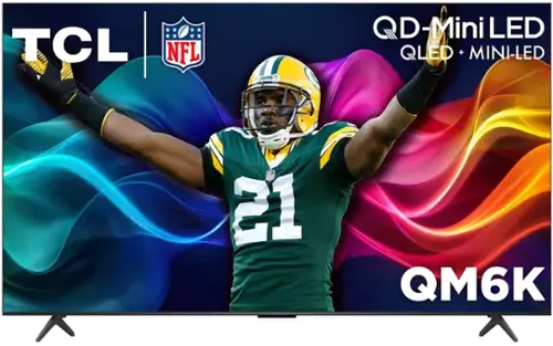 TCL NFL  
PACKERS  
QD-Mini LED QLED + MINI-LED  
NFL 21  
QM6K