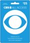 CBS All Access - $25 Gift Card-Front_Standard