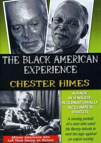 

The Black American Experience: Chester Himes - A Rage in Harlem, Internationally Acclaimed Writer