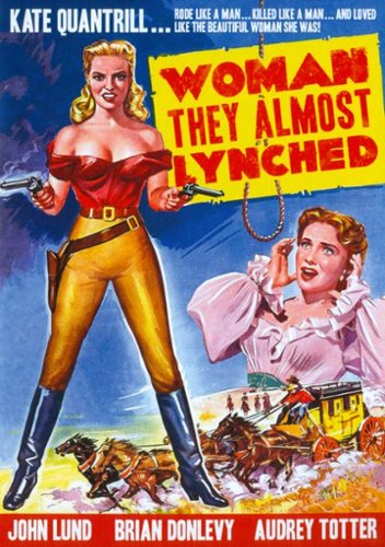 

The Woman They Almost Lynched [1953]