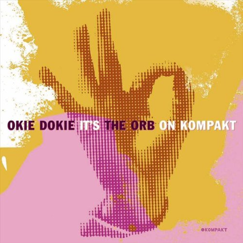 Okie Dokie It's the Orb on Kompakt [LP] - VINYL