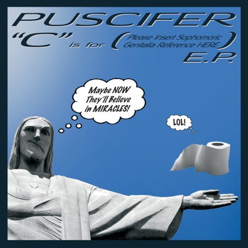 C Is For (Please Insert Sophomoronic Genitalia Reference Here) [LP] - VINYL