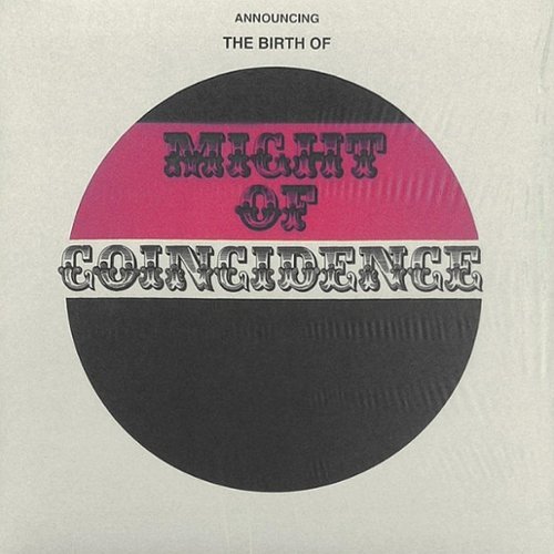 

Announcing the Birth of Might of Coincidence [LP] - VINYL