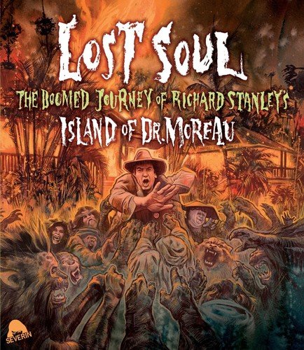  Lost Soul: The Doomed Journey of Richard Stanley's Island of Dr. Moreau [Blu-ray] [2014]