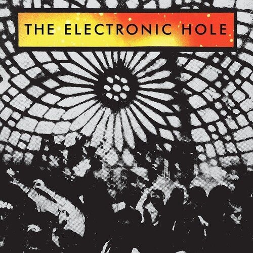 

The Electronic Hole [LP] - VINYL