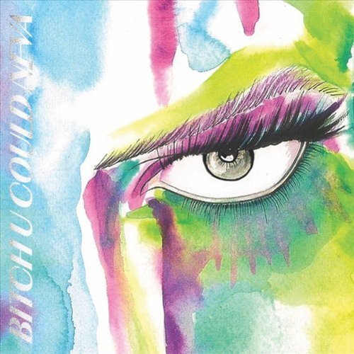 Bitch U Could Neva [12 inch Vinyl Single]