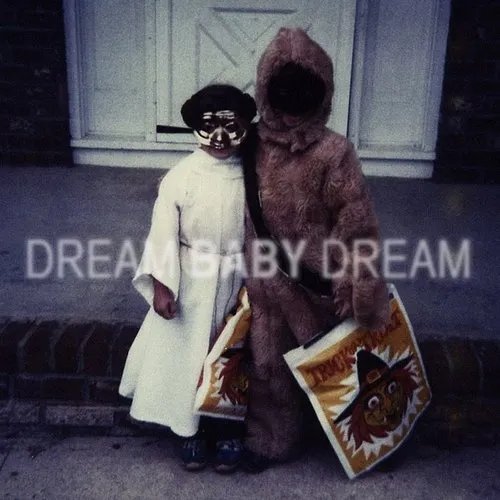  Dream Baby Dream [LP] - VINYL INTERNATIONAL SHIPPING