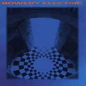 Bowery Electric [LP] - VINYL
