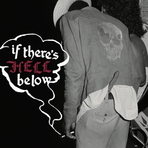 

If There's Hell Below [LP] - VINYL