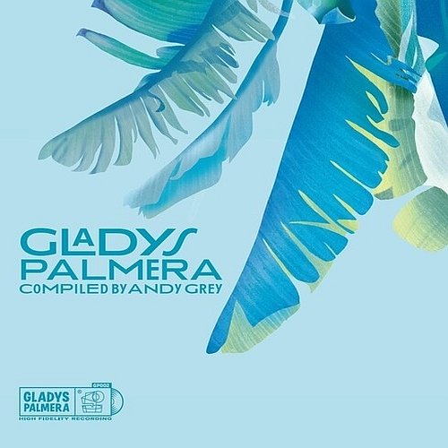 

Gladys Palmera Compiled by Andy Grey [LP] - VINYL