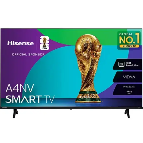 Hisense  
OFFICIAL SPONSOR  
GLOBAL NO.1 in 100+ TV  
FHD Resolution  
A4NV SMART TV  
VIDAA  
Press & ask alexa  
FIFA WORLD CUP