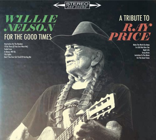  For the Good Times: A Tribute to Ray Price [CD]