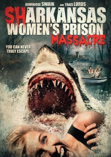 Sharkansas Women's Prison Massacre [2016]