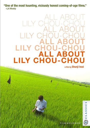 

All About Lily Chou-Chou [Blu-ray] [2001]