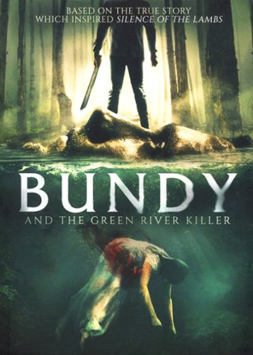 Bundy and the Green River Killer [2019]
