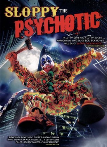 

Sloppy the Psychotic [2012]