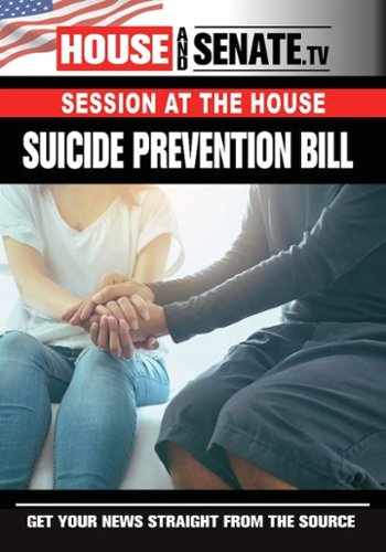 

Session at the House: Suicide Preventon Bill