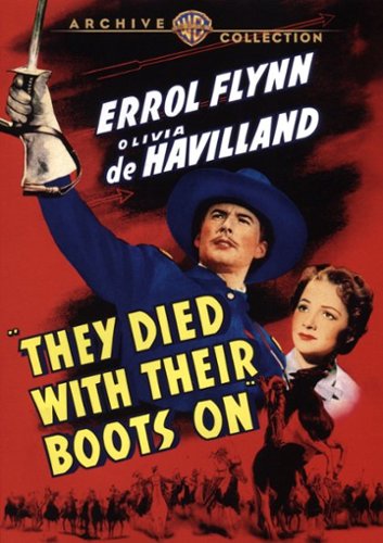  They Died With Their Boots On [1941]