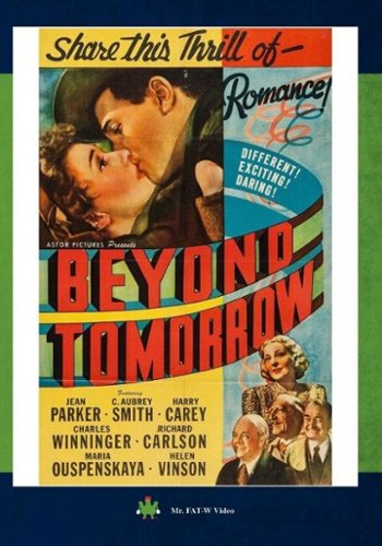 

Beyond Tomorrow [1940]