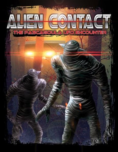 

Alien Contact: The Pascagoula UFO Encounter [2020]