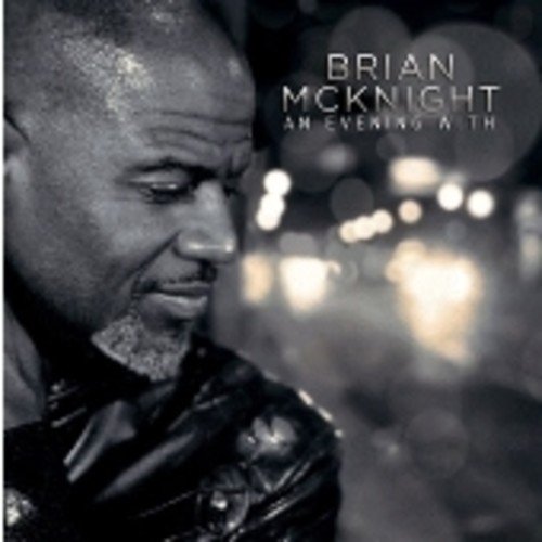  An Evening with Brian McKnight [CD]