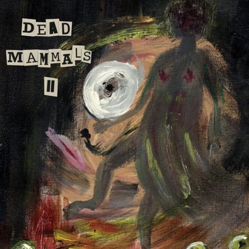 Dead Mammals 2 [LP] [VINYL]