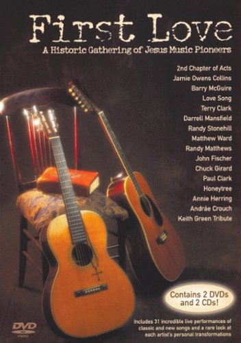 First Love: A Historical Gathering of Jesus Music's Pioneers [2 Discs]