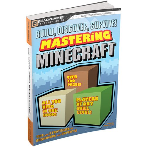  BradyGames - Build, Discover, Survive! Mastering Minecraft (Game Guide) - Multi