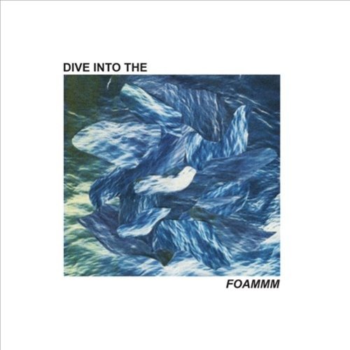 Dive into the Foammm [12 inch Vinyl Single]