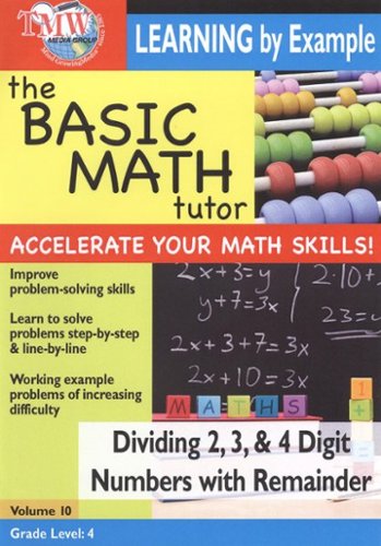 The Basic Math Tutor: Dividing 2, 3 & 4 Digit Numbers with Remainder