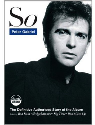  Classic Albums: Peter Gabriel - So [DVD] [2012]